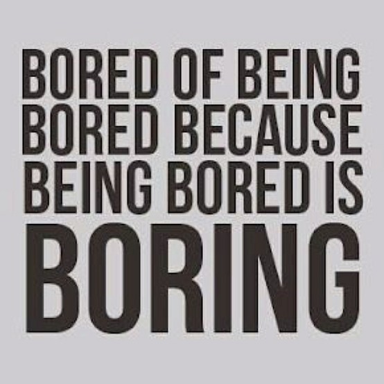 bored